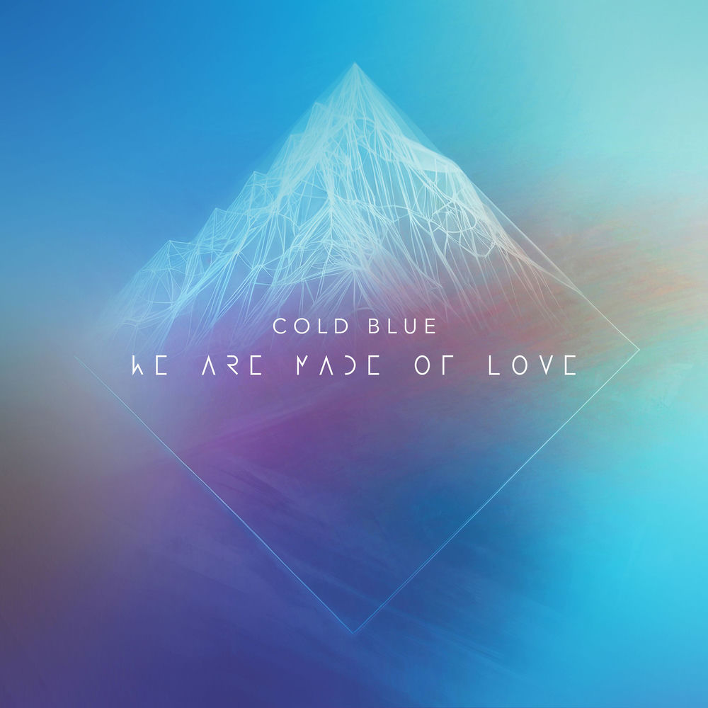 Cold Blue - We Are Made Of Love (Extended Mix)
