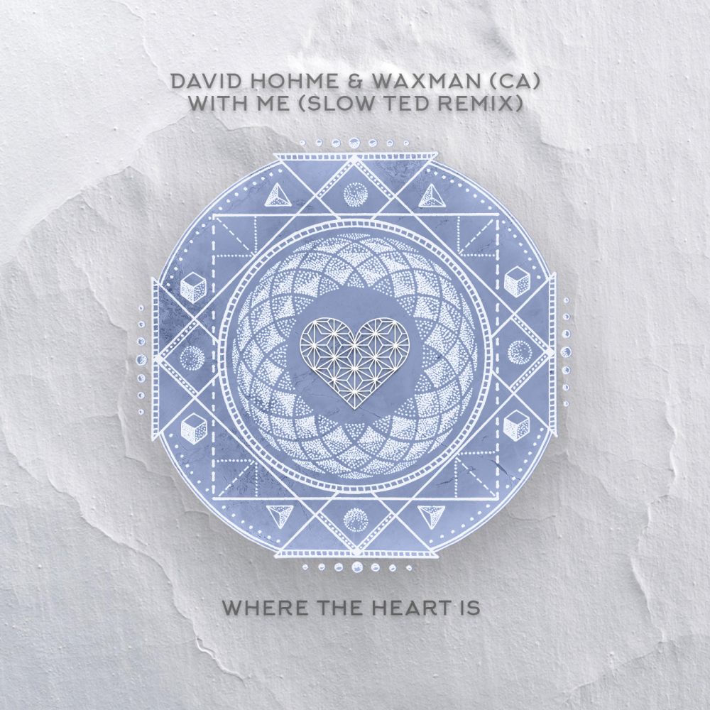 David Hohme & Waxman (CA) - With Me (Slow Ted Extended Remix)