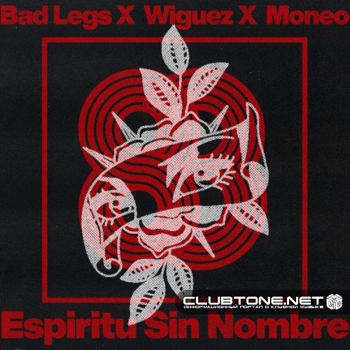 Bad Legs, Wiguez, Moneo - Espiritu Sin Nombre (Original Mix)