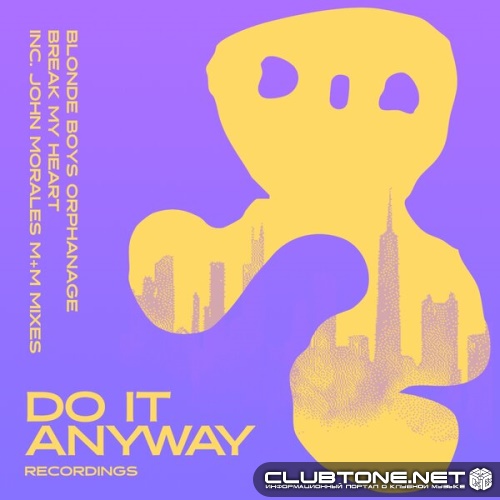 Blonde Boys Orphanage, John Morales - Break My Heart (John Morales M+M Groove Mix)