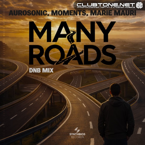 Aurosonic, Moments, Marie Mauri - Many Roads (Drum & Bass Mix)