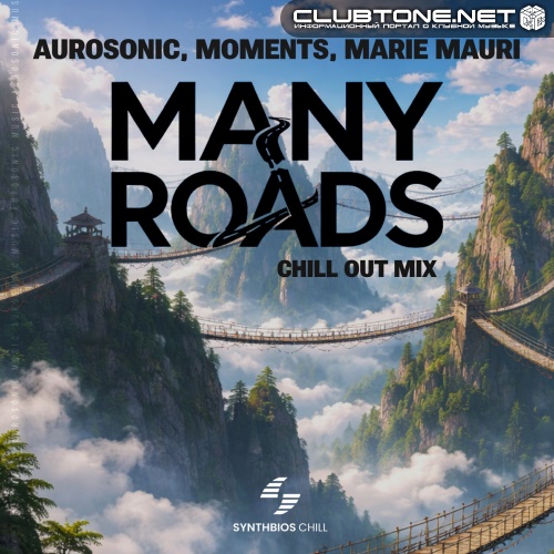 Aurosonic, Moments, Marie Mauri - Many Roads (Chill Out Mix)