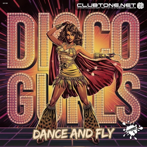Disco Gurls - Dance And Fly (Extended Mix)