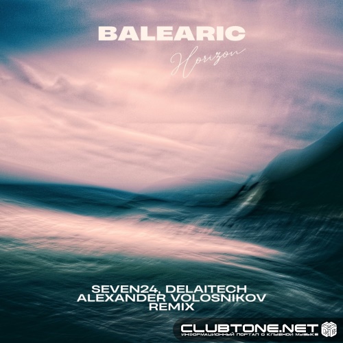Seven24, Delaitech - Balearic Horizon (Alexander Volosnikov Remix)