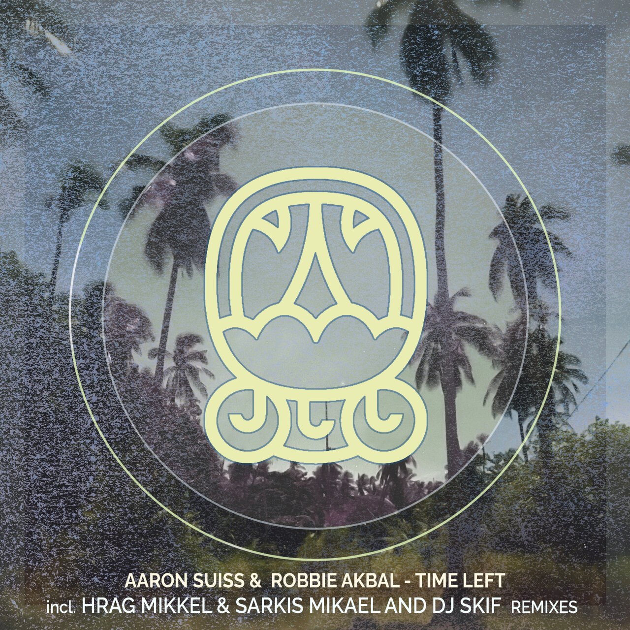 Robbie Akbal, Aaron Suiss - Time Left (Hrag Mikkel & Sarkis Mikael Remix)