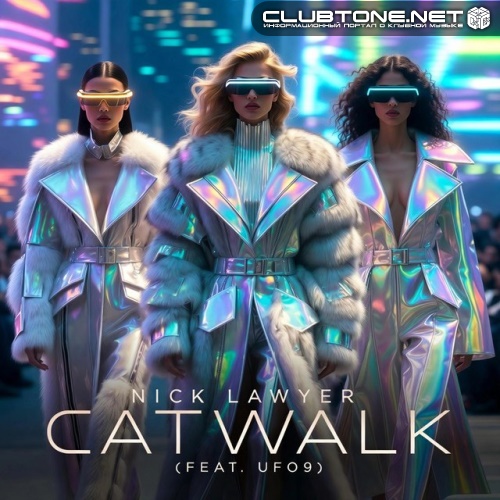 Nick Lawyer, UFO9 - Catwalk (Extended Mix)