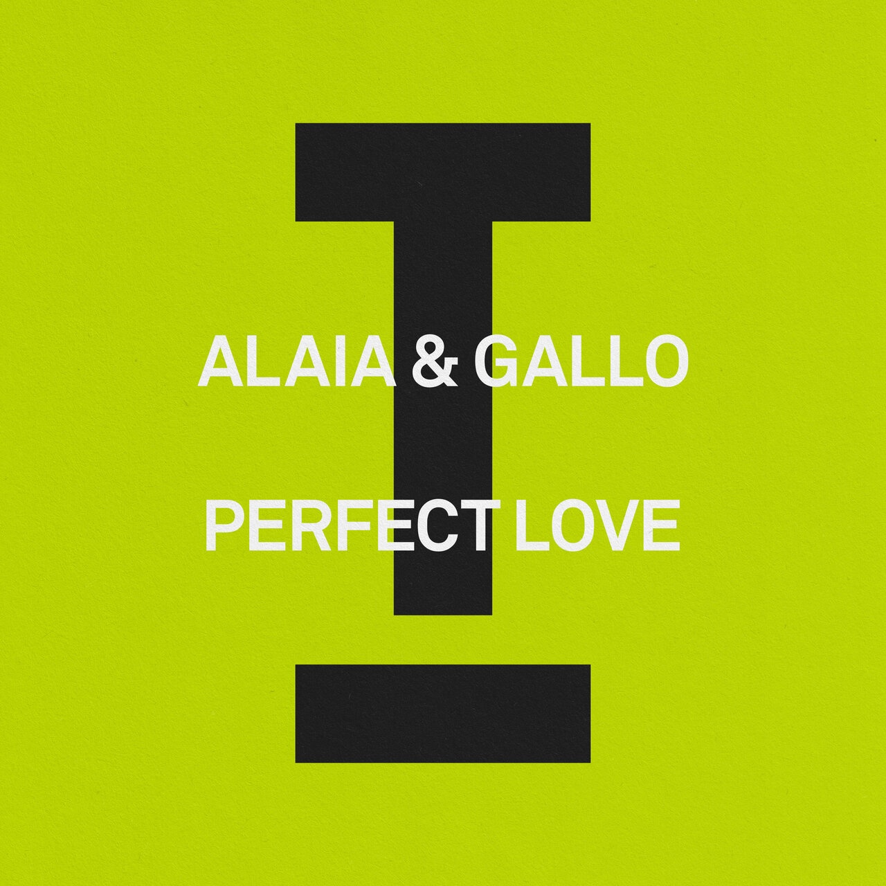 Alaia & Gallo - Perfect Love (Extended Mix)