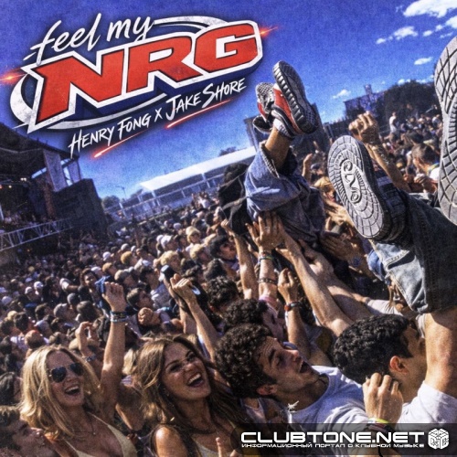 Henry Fong & Jake Shore - Feel My NRG (Extended Mix)