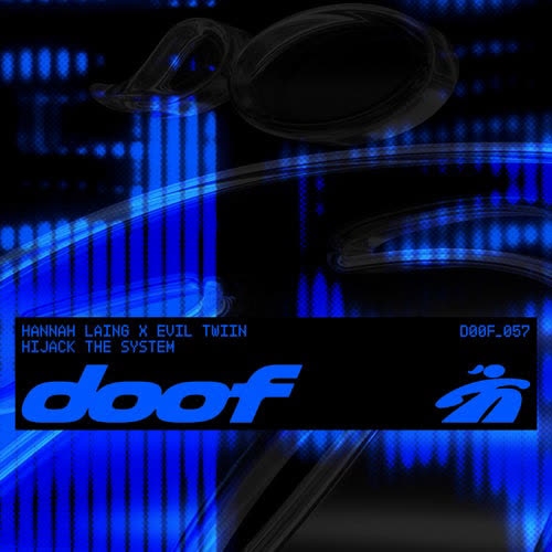 Hannah Laing, Evil Twiin - Hijack The System (Extended Mix)