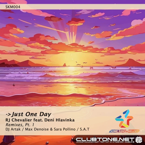 RJ Chevalier feat. Deni Hlavinka - Just One Day (Max Denoise & Sara Pollino Remix)