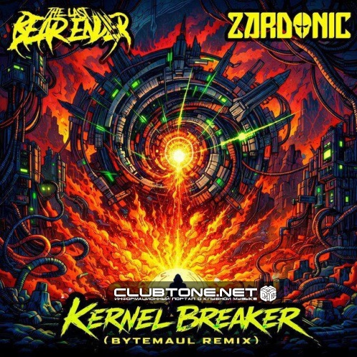 The Last Bear Ender & Zardonic feat. Noisesmith, Roel Peijs & Kylee Brielle - Kernel Breaker (Bytemaul Remix)