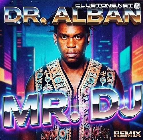 Dr. Alban - Mr. DJ (Remix by DJ XAN)