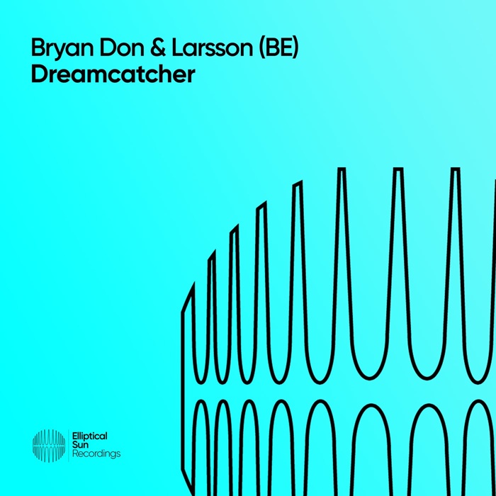 Bryan Don & Larsson (BE) - Dreamcatcher (Extended Mix)