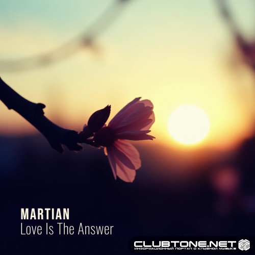 Martian - Love Is The Answer (Original Mix)