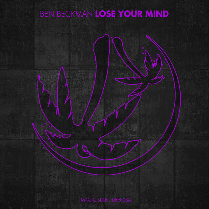 Ben Beckman - Lose Your Mind (Extended Mix)