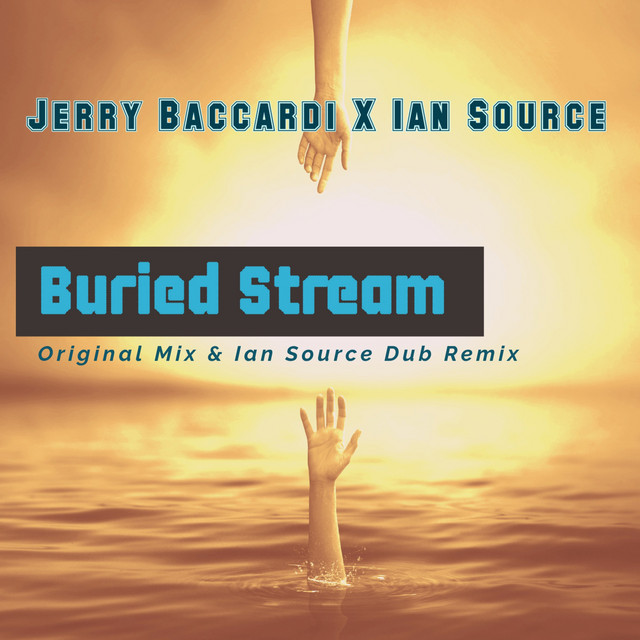 Jerry Baccardi, Ian Source - Buried Stream (Original Mix)