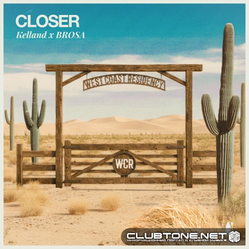 Kelland, Brosa - CLOSER (Extended Mix)