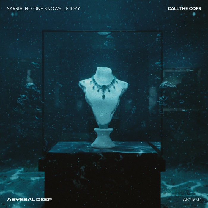 Sarria, No One Knows (BR), Lejoyy - Call the Cops (Extended Mix)
