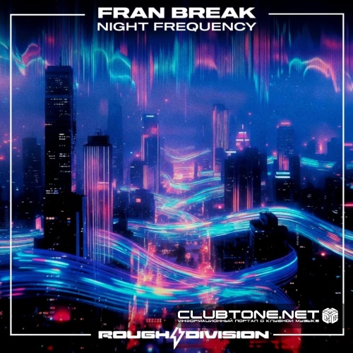 Fran Break - Night Frequency (Original Mix)