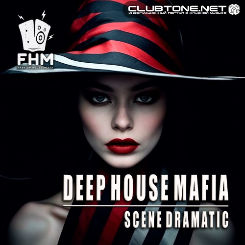 Deep House Mafia - Scene Dramatic (Original Mix)