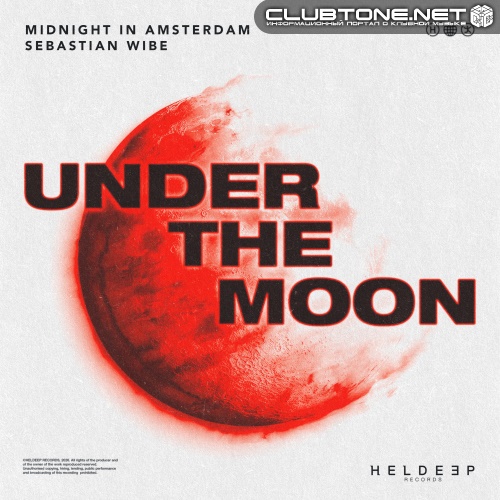 Midnight in Amsterdam, Sebastian Wibe - Under The Moon (Extended Mix)