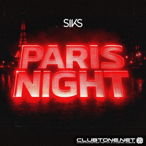 SIKS - Paris Night (Extended Mix)