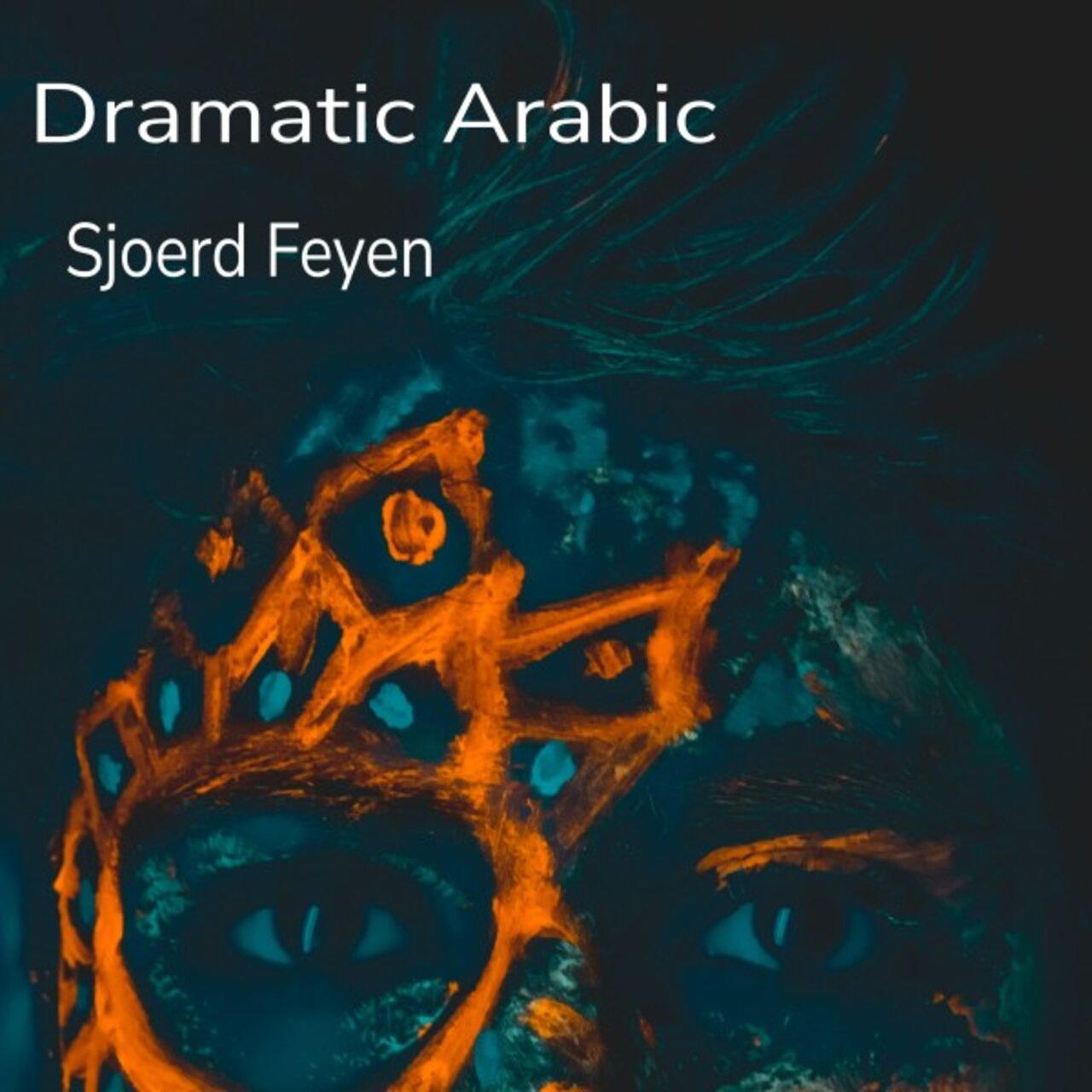 Sjoerd Feyen - Dramatic Arabic (Original Mix)