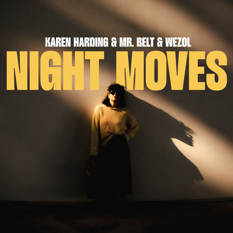 Karen Harding, Mr. Belt & Wezol - Night Moves (Original Mix)