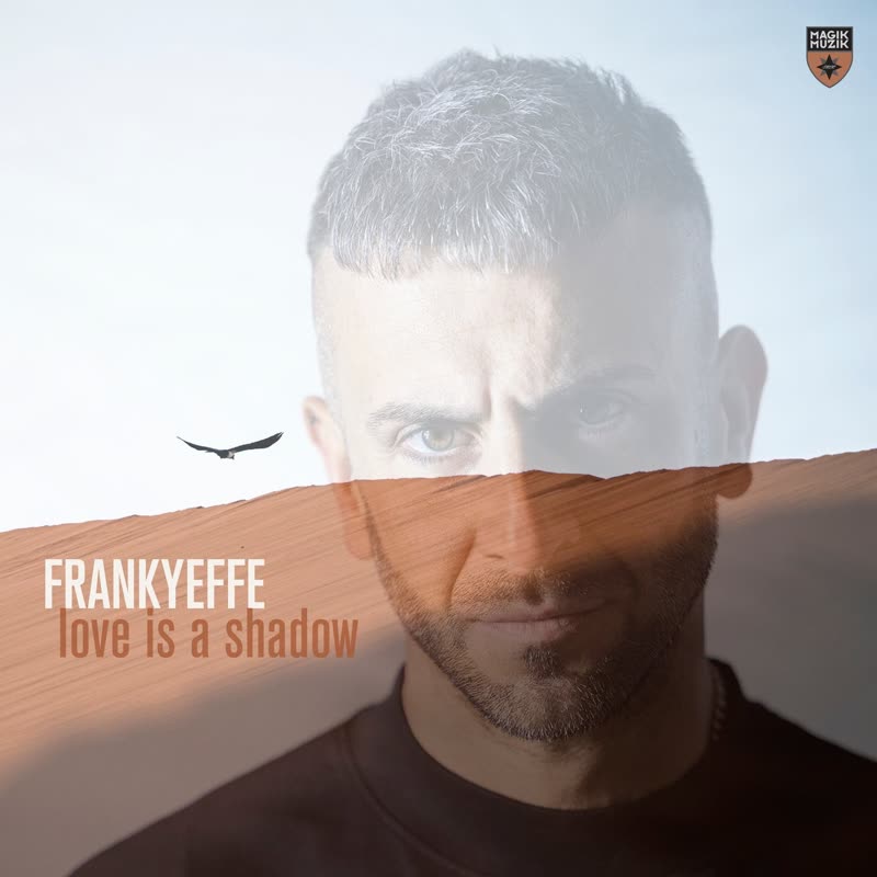 Frankyeffe - Love Is A Shadow (Extended Mix)