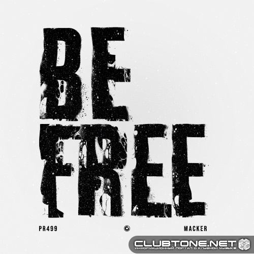Macker - Be Free (Extended Mix)