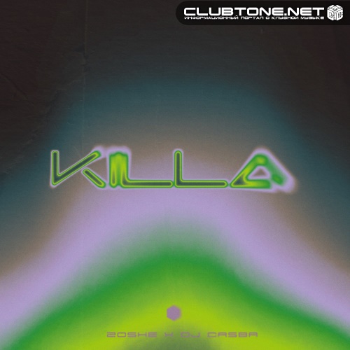 Zoshe x DJ Casba - Killa (Extended Mix)
