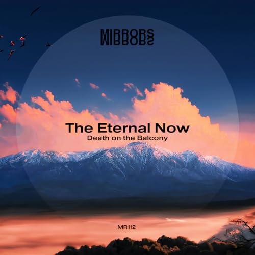 Death On The Balcony - The Eternal Now (Now Less Vox Mix)