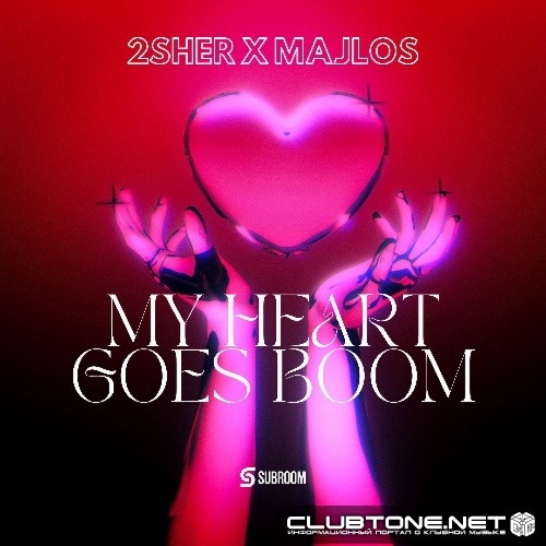 2SHER X MAJLOS - My Heart Goes Boom (Original Mix)