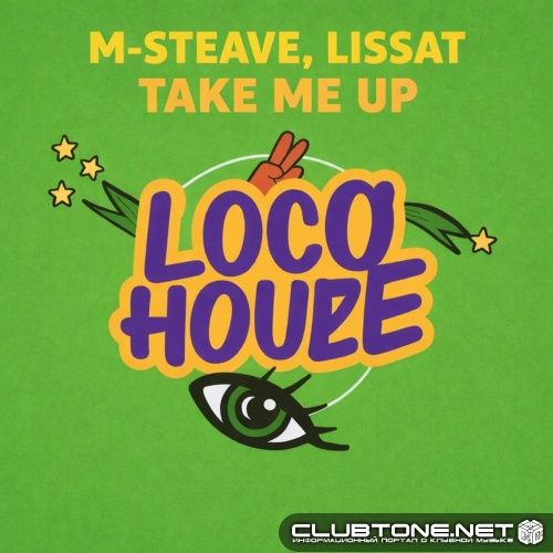 M-Steave, Lissat - Take Me Up (Extended Mix)