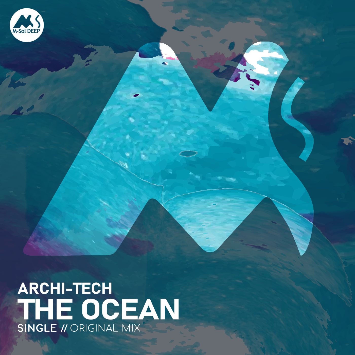 Archi-Tech, M-Sol DEEP - The Ocean (Original Mix)