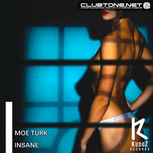 Moe Turk - Insane (Original Mix)