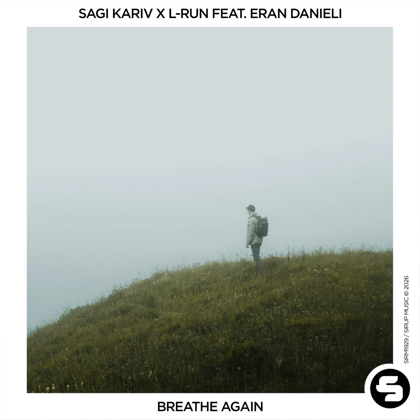 Sagi Kariv, L-Run, Eran Danieli - Breathe Again (Extended Mix)