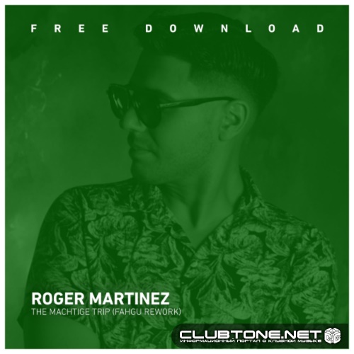 Roger Martinez - De Machtige Trip (FAHGU Rework)