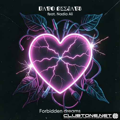Fato Deejays feat. Nadia Ali - Forbidden Dreams (Original Version)