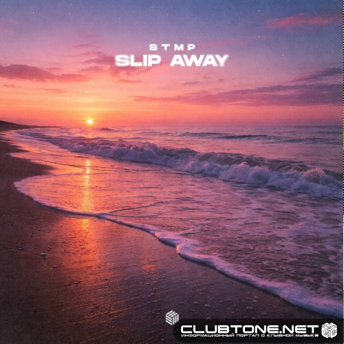 stmp - Slip Away (Extended Mix)