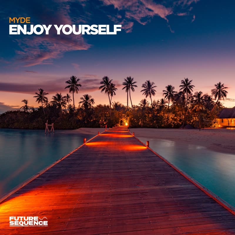 Myde - Enjoy Yourself (Extended Mix)