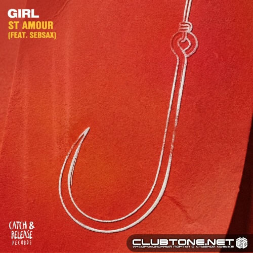 St Amour feat. Sebsax - GIRL (Extended Mix)