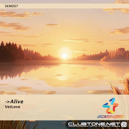 VetLove - Alive (Original Mix)