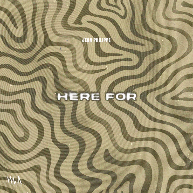 Jean Philippe - Here For (Extended Mix)