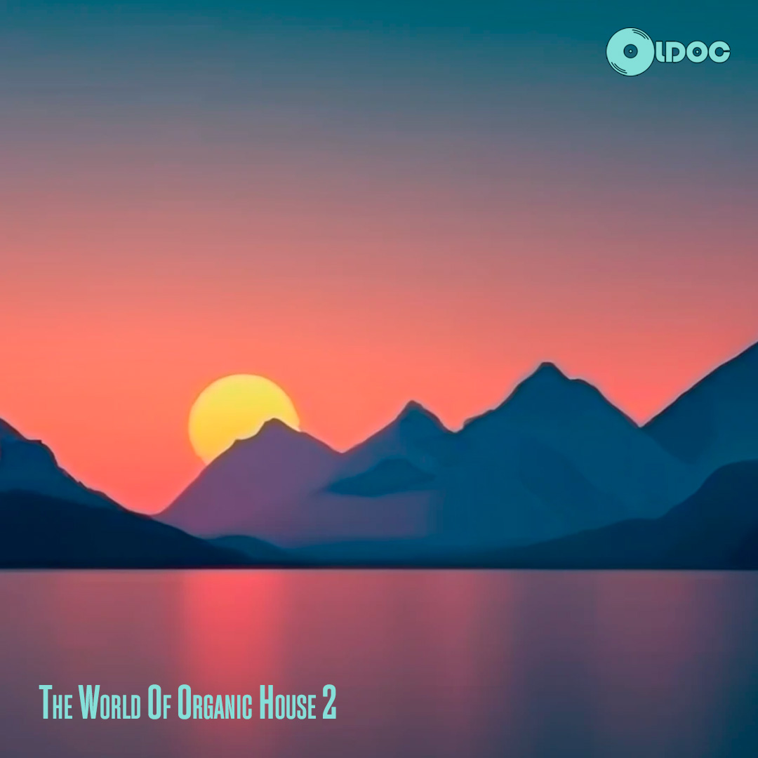 Oldoc - The World Of Organic House 2