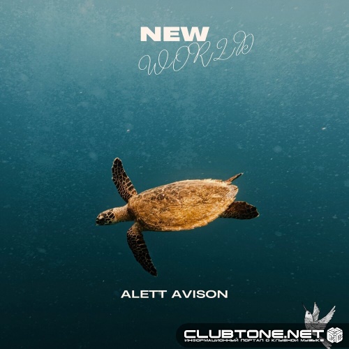 Alett Avison - New World (Original Mix)