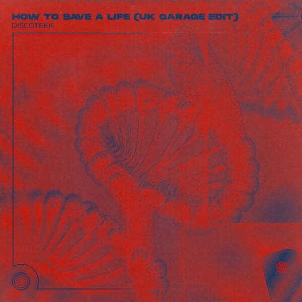 Discotekk - How To Save A Life (UK Garage Edit) (Extended Mix)