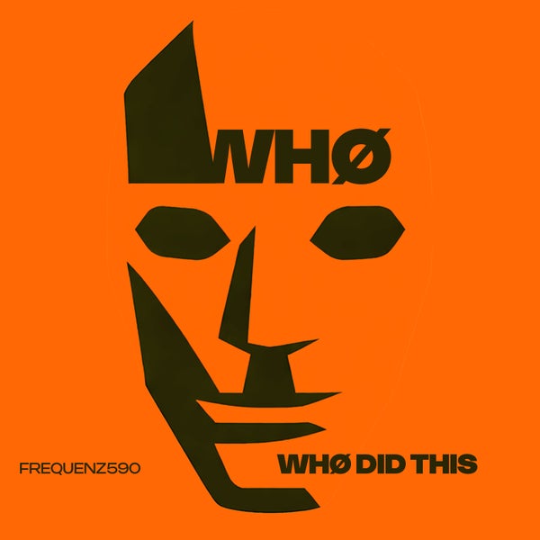 Who - Whø Did This (Original Mix)