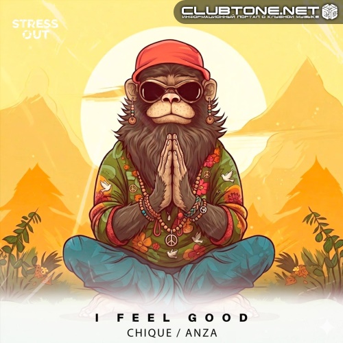 Anza & Chique - Feel Good (Extended Mix)