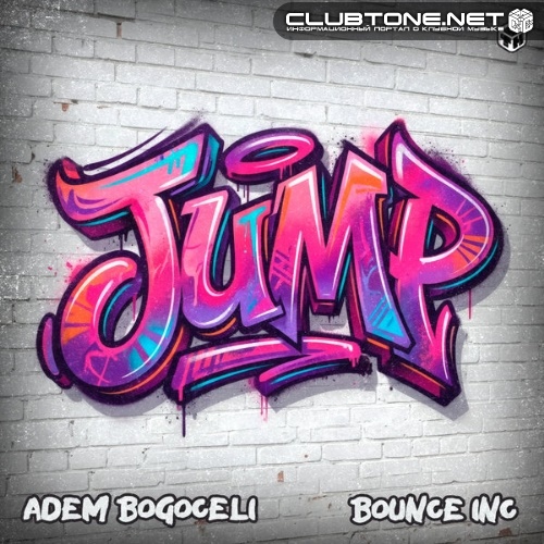 Adem Bogoceli & Bounce Inc. - JUMP (Extended Mix)